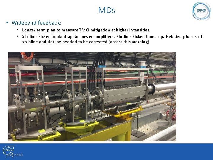 MDs • Wideband feedback: • Longer term plan to measure TMCI mitigation at higher