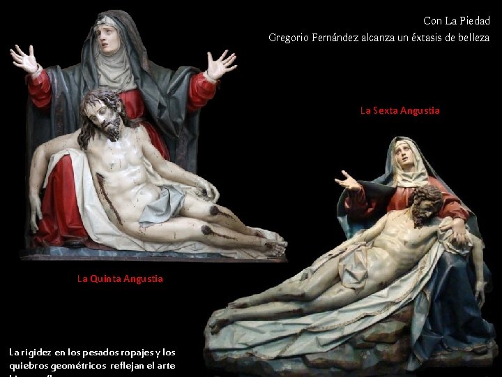Con La Piedad Gregorio Fernández alcanza un éxtasis de belleza La Sexta Angustia La Con La Piedad Gregorio Fernández alcanza un éxtasis de belleza La Sexta Angustia La