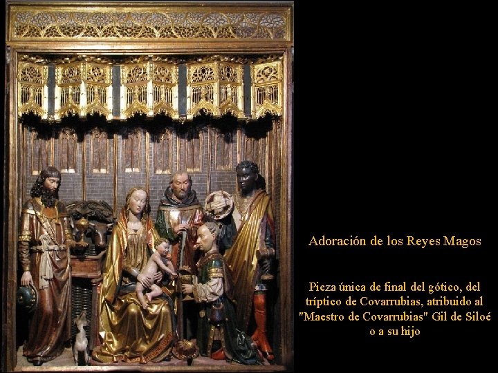 Adoración de los Reyes Magos Pieza única de final del gótico, del tríptico de Adoración de los Reyes Magos Pieza única de final del gótico, del tríptico de