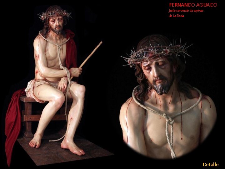 FERNANDO AGUADO Jesús coronado de espinas de La Roda Detalle FERNANDO AGUADO Jesús coronado de espinas de La Roda Detalle