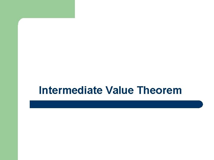 Intermediate Value Theorem 