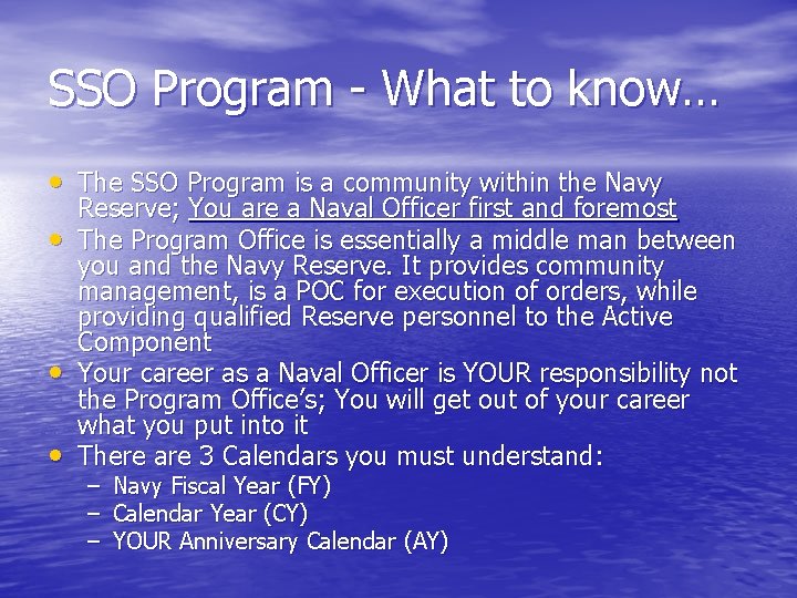 SSO Program - What to know… • The SSO Program is a community within