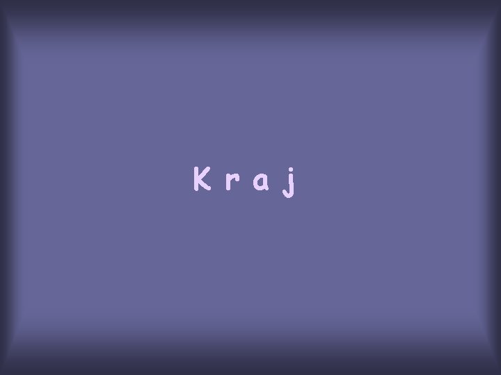K r a j 