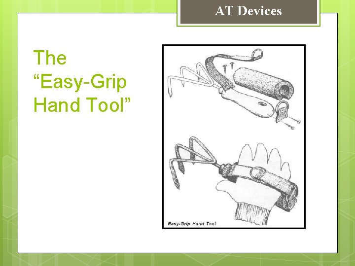 AT Devices The “Easy-Grip Hand Tool” 