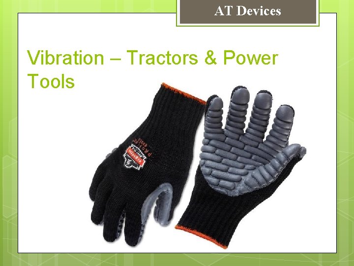 AT Devices Vibration – Tractors & Power Tools 