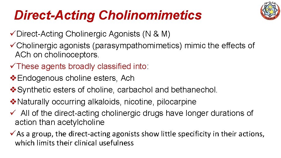 Cholinergic Agonists DirectActing Cholinomimetics DirectActing