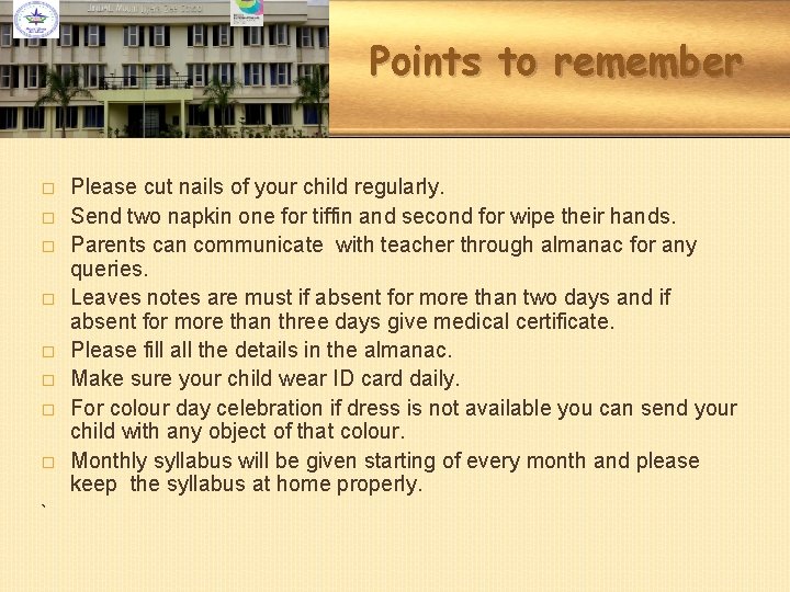 Points to remember � � � � ` Please cut nails of your child Points to remember � � � � ` Please cut nails of your child