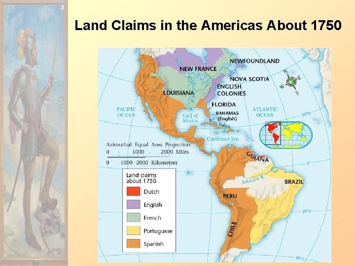 3 Land Claims in the Americas About 1750 