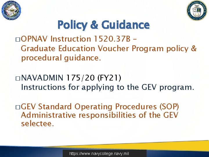 � OPNAV Policy & Guidance Instruction 1520. 37 B – Graduate Education Voucher Program