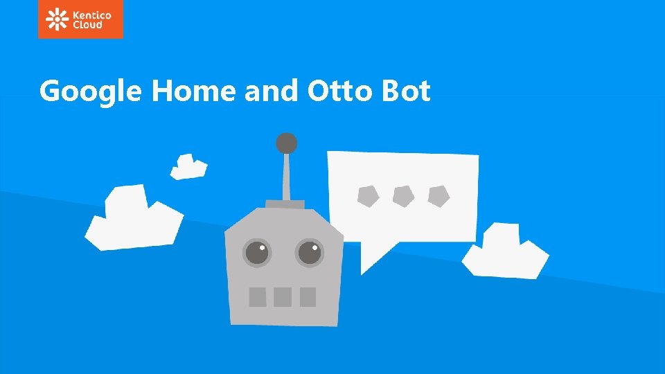 Google Home and Otto Bot 