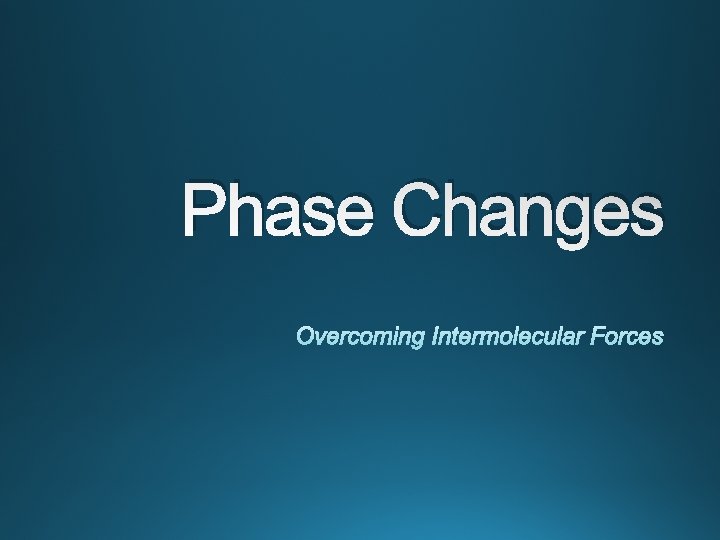 Phase Changes 