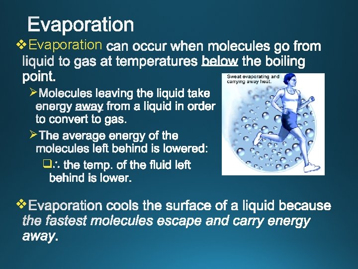 v. Evaporation Ø Ø q v 