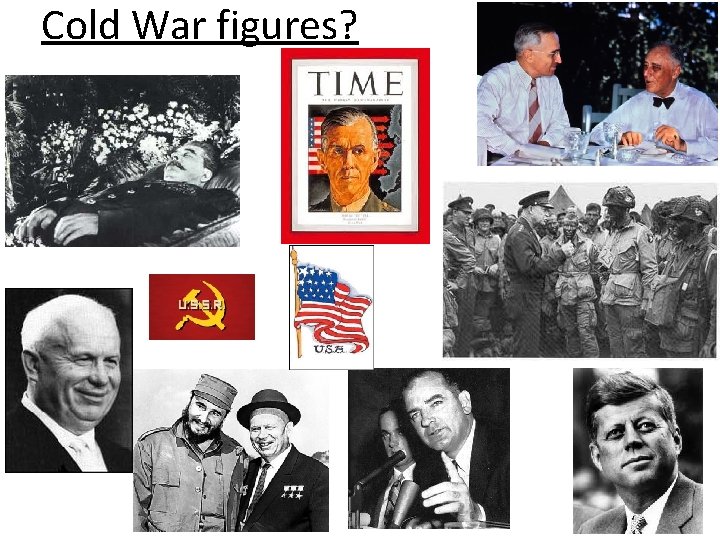 Cold War figures? 