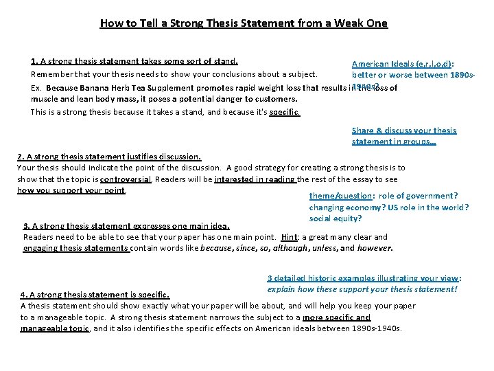 How to Tell a Strong Thesis Statement from a Weak One 1. A strong