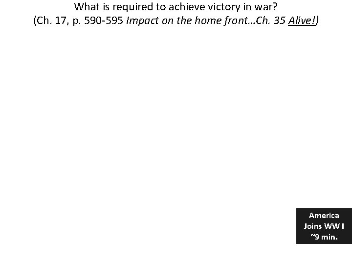 What is required to achieve victory in war? (Ch. 17, p. 590 -595 Impact