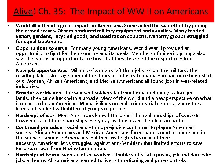Alive! Ch. 35: The Impact of WW II on Americans • • World War
