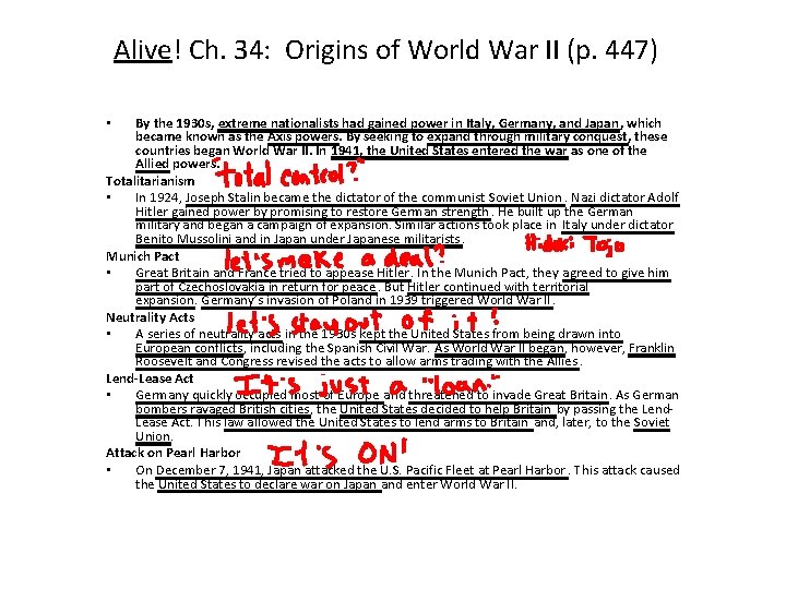 Alive! Ch. 34: Origins of World War II (p. 447) By the 1930 s,