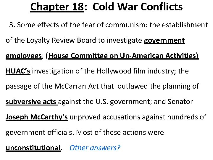 Chapter 18: Cold War Conflicts 3. Some effects of the fear of communism: the