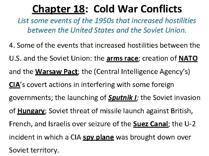 Chapter 18: Cold War Conflicts List some events of the 1950 s that increased