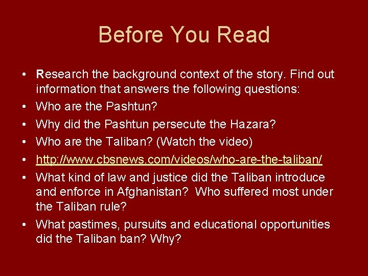 Before You Read • Research the background context of the story. Find out information