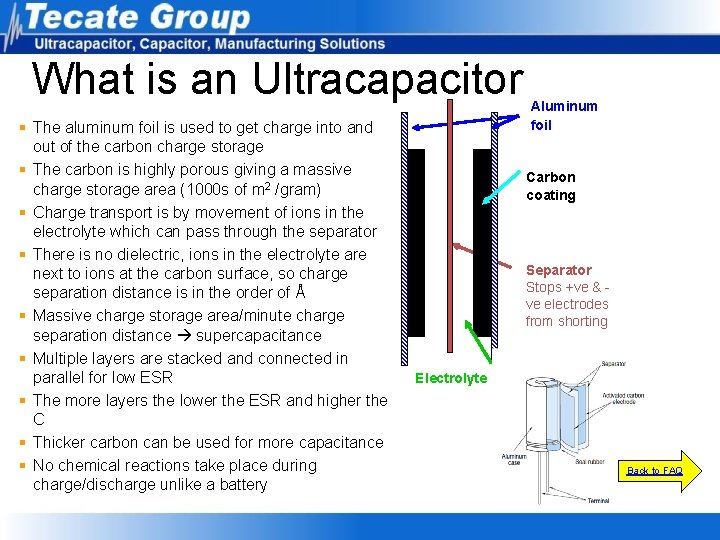What is an Ultracapacitor § The aluminum foil is used to get charge into What is an Ultracapacitor § The aluminum foil is used to get charge into