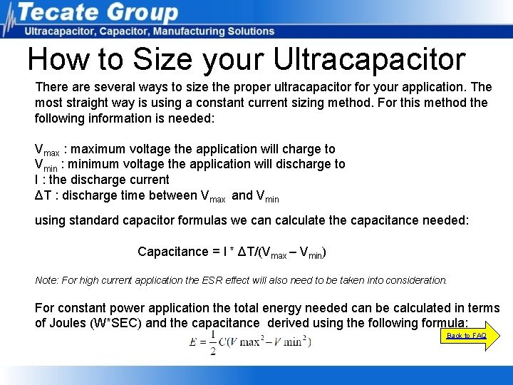 How to Size your Ultracapacitor There are several ways to size the proper ultracapacitor How to Size your Ultracapacitor There are several ways to size the proper ultracapacitor