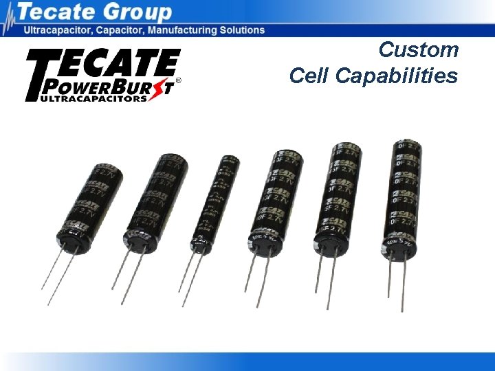 Custom Cell Capabilities Custom Cell Capabilities