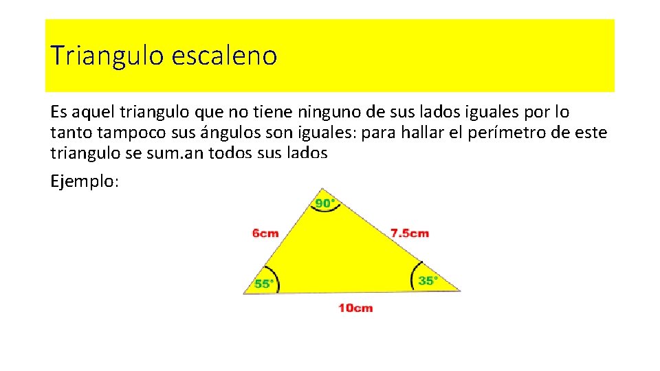 Triangulo escaleno Es aquel triangulo que no tiene ninguno de sus lados iguales por Triangulo escaleno Es aquel triangulo que no tiene ninguno de sus lados iguales por
