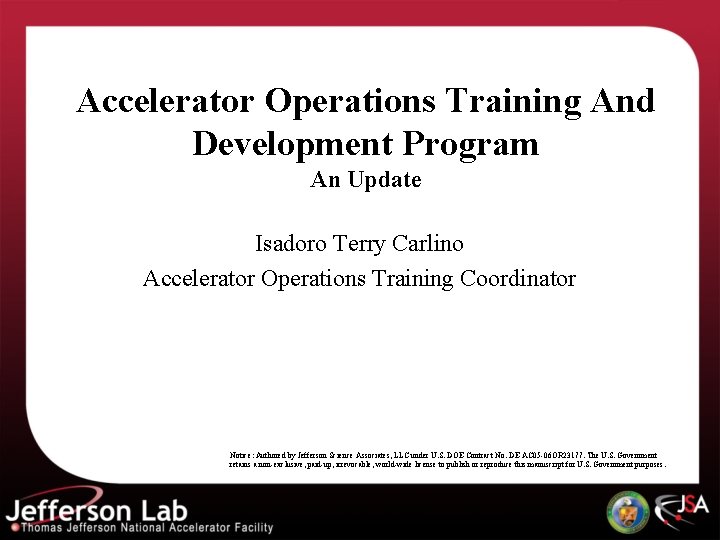 Accelerator Operations Training And Development Program An Update Isadoro Terry Carlino Accelerator Operations Training