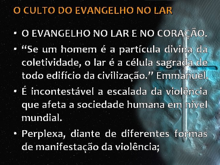 O CULTO DO EVANGELHO NO LAR • O EVANGELHO NO LAR E NO CORAÇÃO. O CULTO DO EVANGELHO NO LAR • O EVANGELHO NO LAR E NO CORAÇÃO.