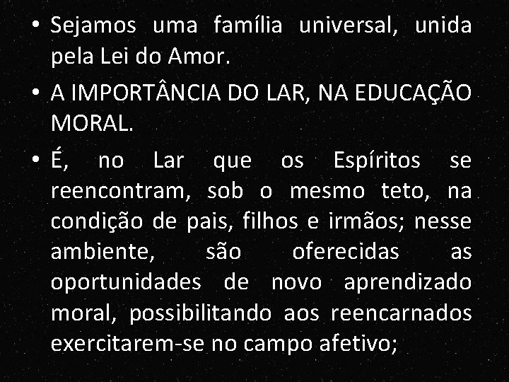 • Sejamos uma família universal, unida pela Lei do Amor. • A IMPORT • Sejamos uma família universal, unida pela Lei do Amor. • A IMPORT