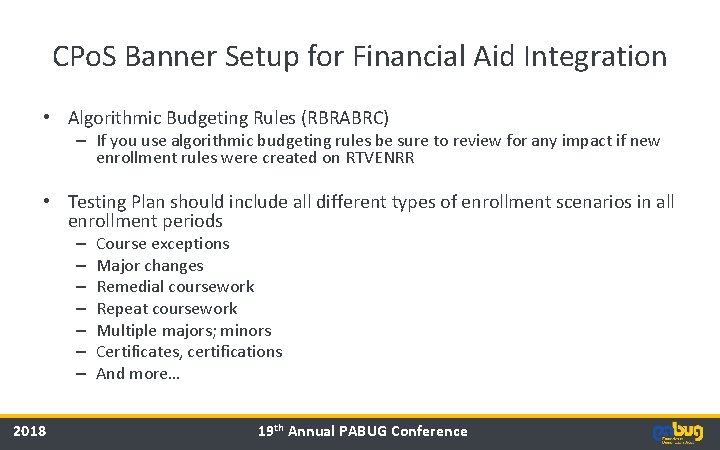 CPo. S Banner Setup for Financial Aid Integration • Algorithmic Budgeting Rules (RBRABRC) – CPo. S Banner Setup for Financial Aid Integration • Algorithmic Budgeting Rules (RBRABRC) –