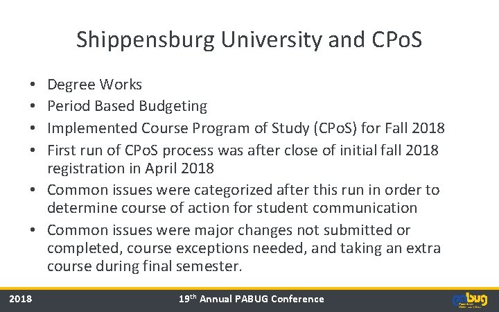 Shippensburg University and CPo. S Degree Works Period Based Budgeting Implemented Course Program of Shippensburg University and CPo. S Degree Works Period Based Budgeting Implemented Course Program of