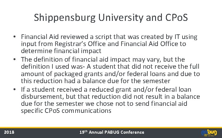 Shippensburg University and CPo. S • Financial Aid reviewed a script that was created Shippensburg University and CPo. S • Financial Aid reviewed a script that was created