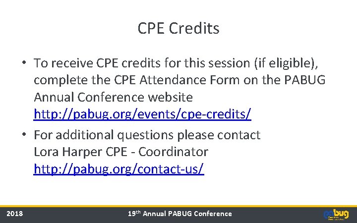 CPE Credits • To receive CPE credits for this session (if eligible), complete the CPE Credits • To receive CPE credits for this session (if eligible), complete the
