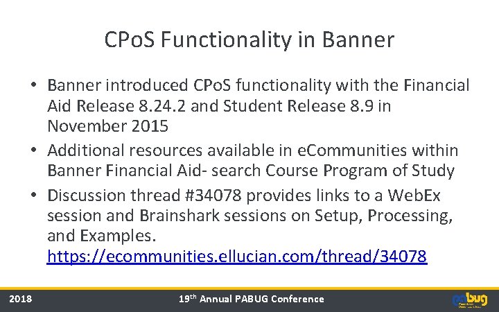 CPo. S Functionality in Banner • Banner introduced CPo. S functionality with the Financial CPo. S Functionality in Banner • Banner introduced CPo. S functionality with the Financial