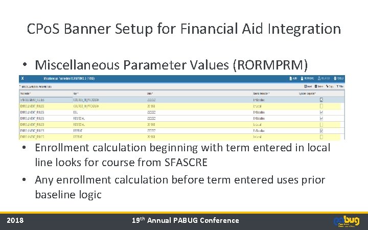 CPo. S Banner Setup for Financial Aid Integration • Miscellaneous Parameter Values (RORMPRM) • CPo. S Banner Setup for Financial Aid Integration • Miscellaneous Parameter Values (RORMPRM) •