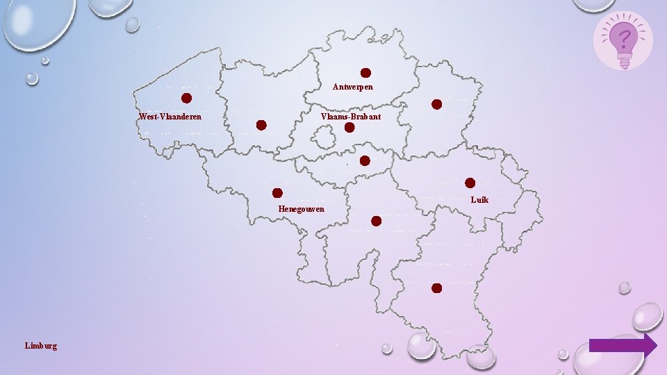 Antwerpen West-Vlaanderen Vlaams-Brabant Luik Henegouwen Limburg 