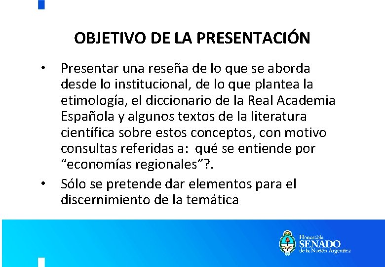 OBJETIVO DE LA PRESENTACIÓN • Presentar una reseña de lo que se aborda desde OBJETIVO DE LA PRESENTACIÓN • Presentar una reseña de lo que se aborda desde