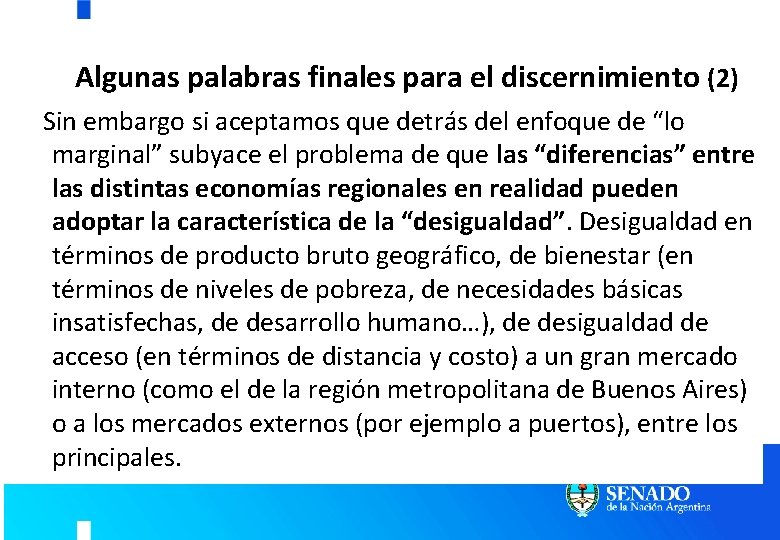 Algunas palabras finales para el discernimiento (2) Sin embargo si aceptamos que detrás del Algunas palabras finales para el discernimiento (2) Sin embargo si aceptamos que detrás del