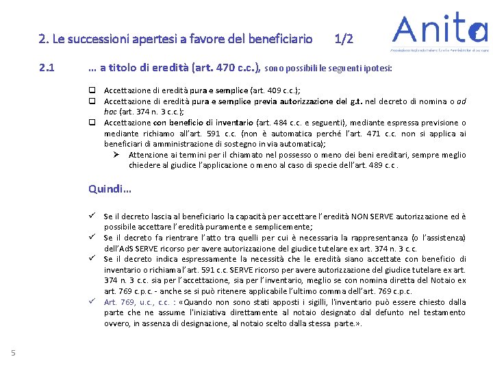 2. Le successioni apertesi a favore del beneficiario 2. 1 1/2 … a titolo