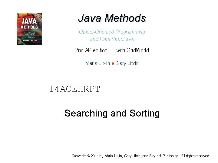 Java Methods Object-Oriented Programming and Data Structures 2 nd AP edition with Grid. World