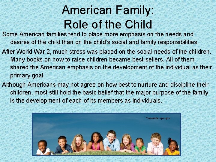 American Family: Role of the Child Some American families tend to place more emphasis American Family: Role of the Child Some American families tend to place more emphasis