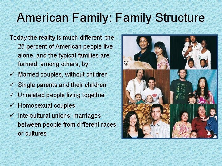American Family: Family Structure Today the reality is much different: the 25 percent of American Family: Family Structure Today the reality is much different: the 25 percent of