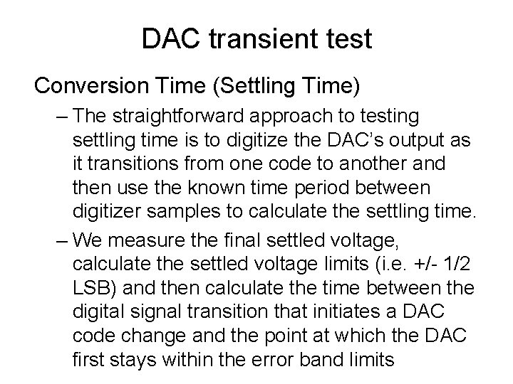 DAC transient test Conversion Time (Settling Time) – The straightforward approach to testing settling