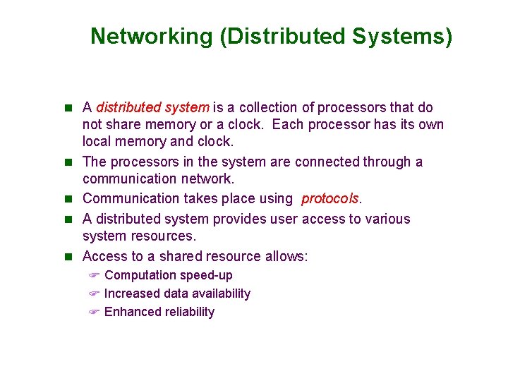 Networking (Distributed Systems) n A distributed system is a collection of processors that do Networking (Distributed Systems) n A distributed system is a collection of processors that do