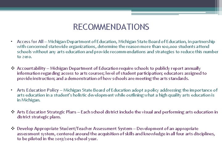 RECOMMENDATIONS ▫ Access for All – Michigan Department of Education, Michigan State Board of