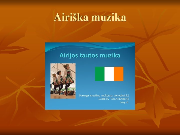 Airiška muzika Airiška muzika