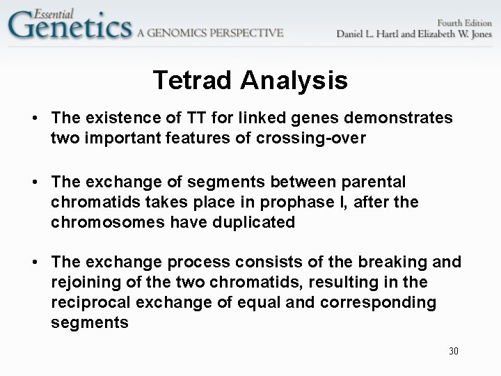 Tetrad Analysis • The existence of TT for linked genes demonstrates two important features