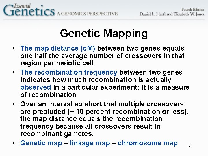 Genetic Mapping • The map distance (c. M) between two genes equals one half